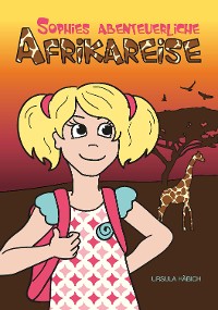 Обложка книги «Sophies abenteuerliche Afrikareise»