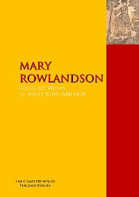 Обложка книги «The Collected Works of MARY ROWLANDSON»