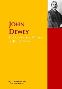 Обложка книги «The Collected Works of John Dewey»