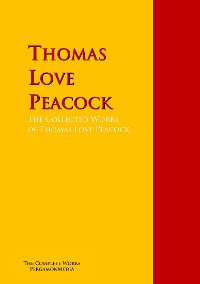 Обложка книги «The Collected Works of Thomas Love Peacock»