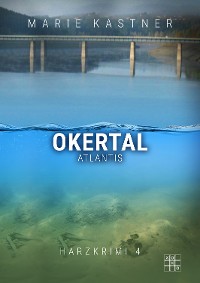 Обложка книги «Okertal-Atlantis»