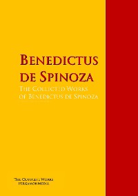 Обложка книги «The Collected Works of Benedictus de Spinoza»