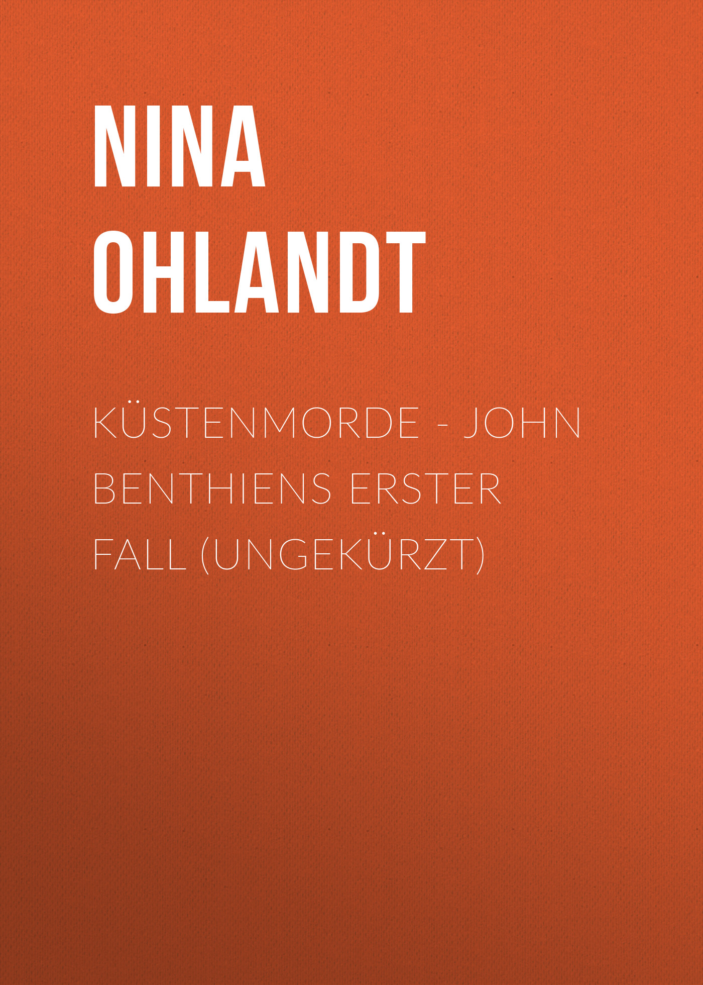 Обложка книги «Küstenmorde - John Benthiens erster Fall (Ungekürzt)»