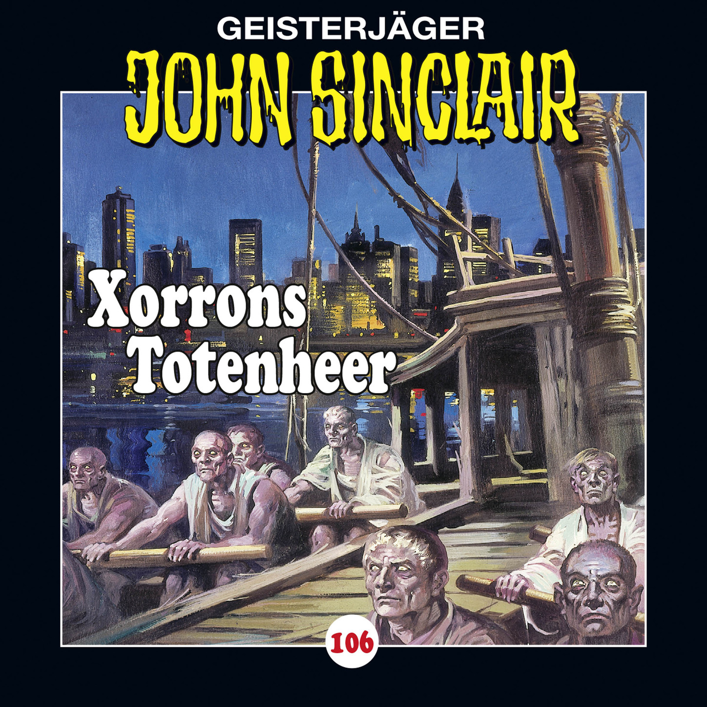 Обложка книги «John Sinclair, Folge 106: Xorrons Totenheer (Teil 2 von 3)»