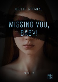 Обложка книги «Missing you, Baby!»
