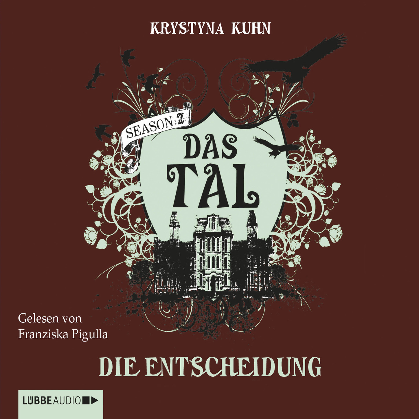 Обложка книги «Das Tal, Season 2, Teil 4: Die Entscheidung»