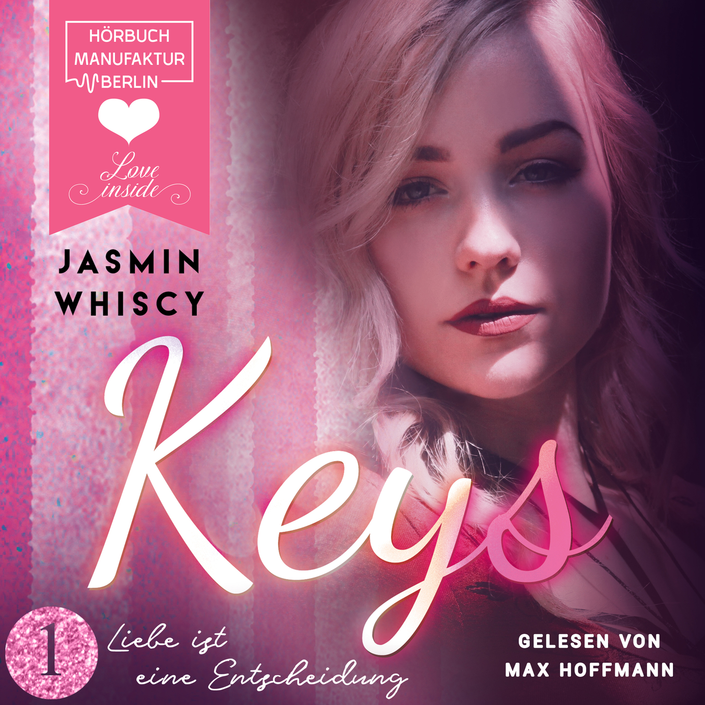 Обложка книги «Liebe ist eine Entscheidung - Keys, Band 1 (ungekürzt)»