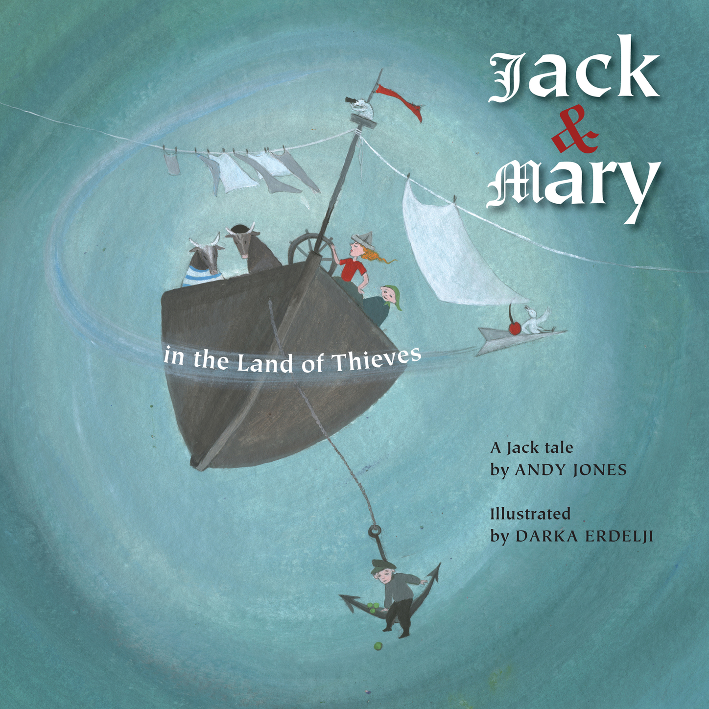 Обложка книги «Jack and Mary in the Land of Thieves - Jack Tales, Book 3 (Unabridged)»