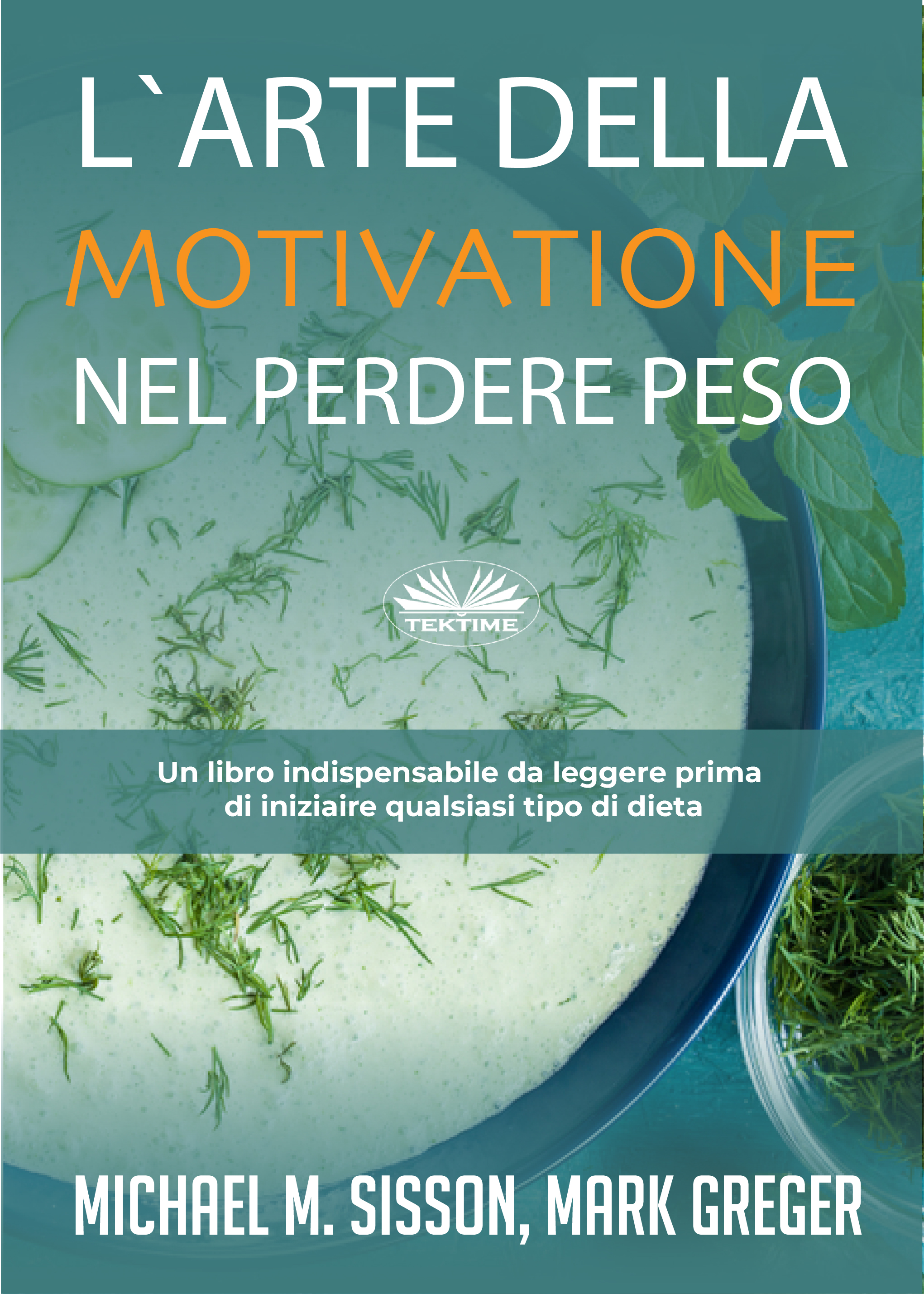Обложка книги «L'Arte Della Motivazione Nel Perdere Peso»