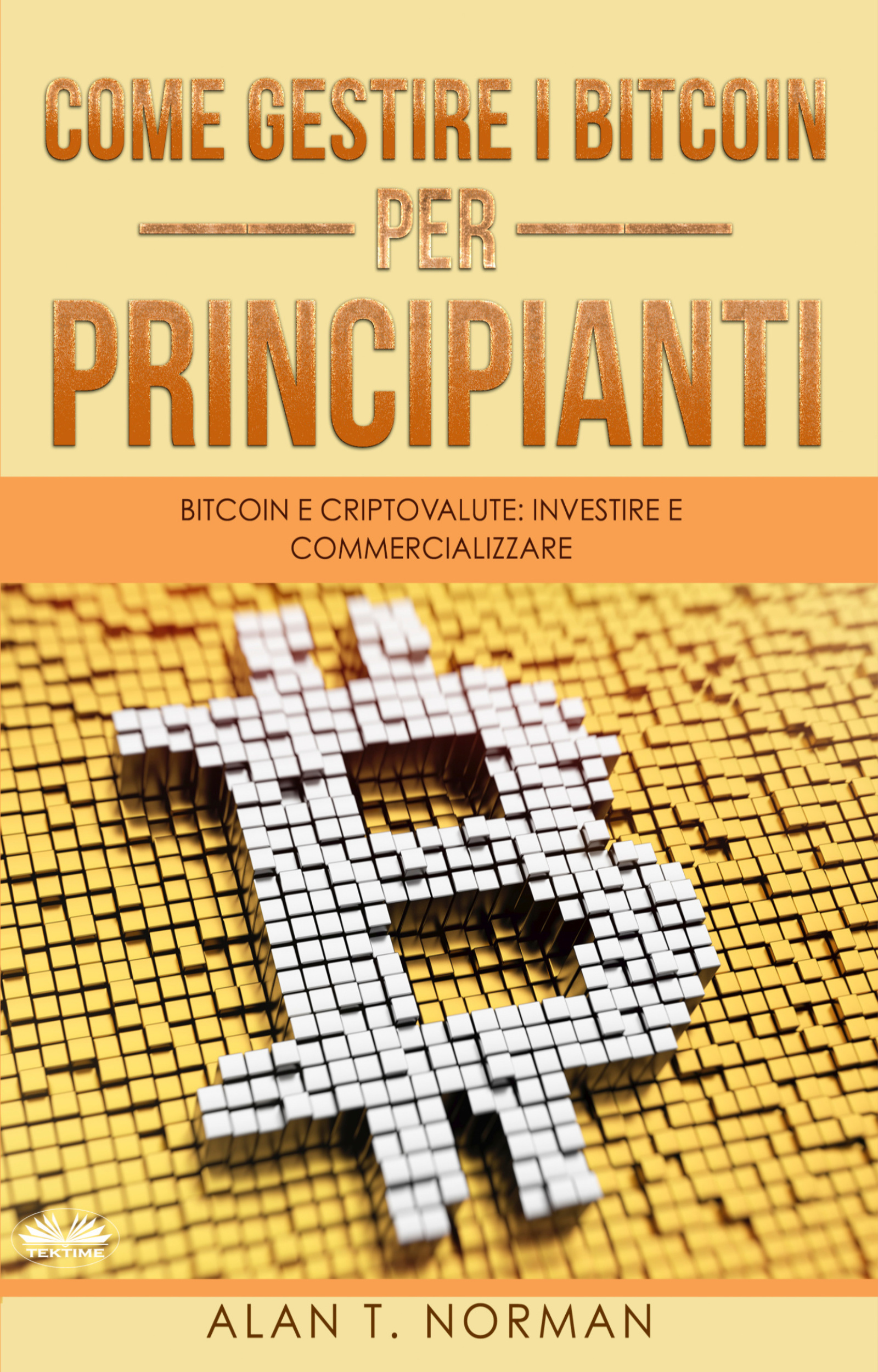 Обложка книги «Come Gestire I Bitcoin – Per Principianti»