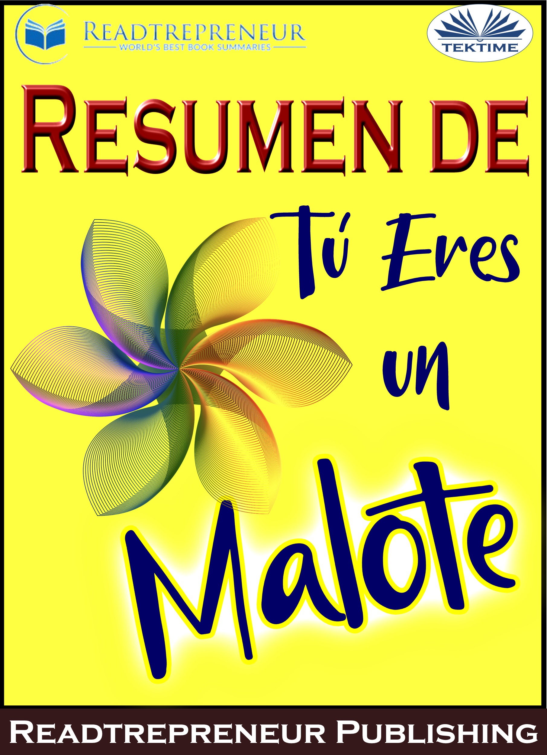 Обложка книги «Resumen De Tú Eres Un Malote»
