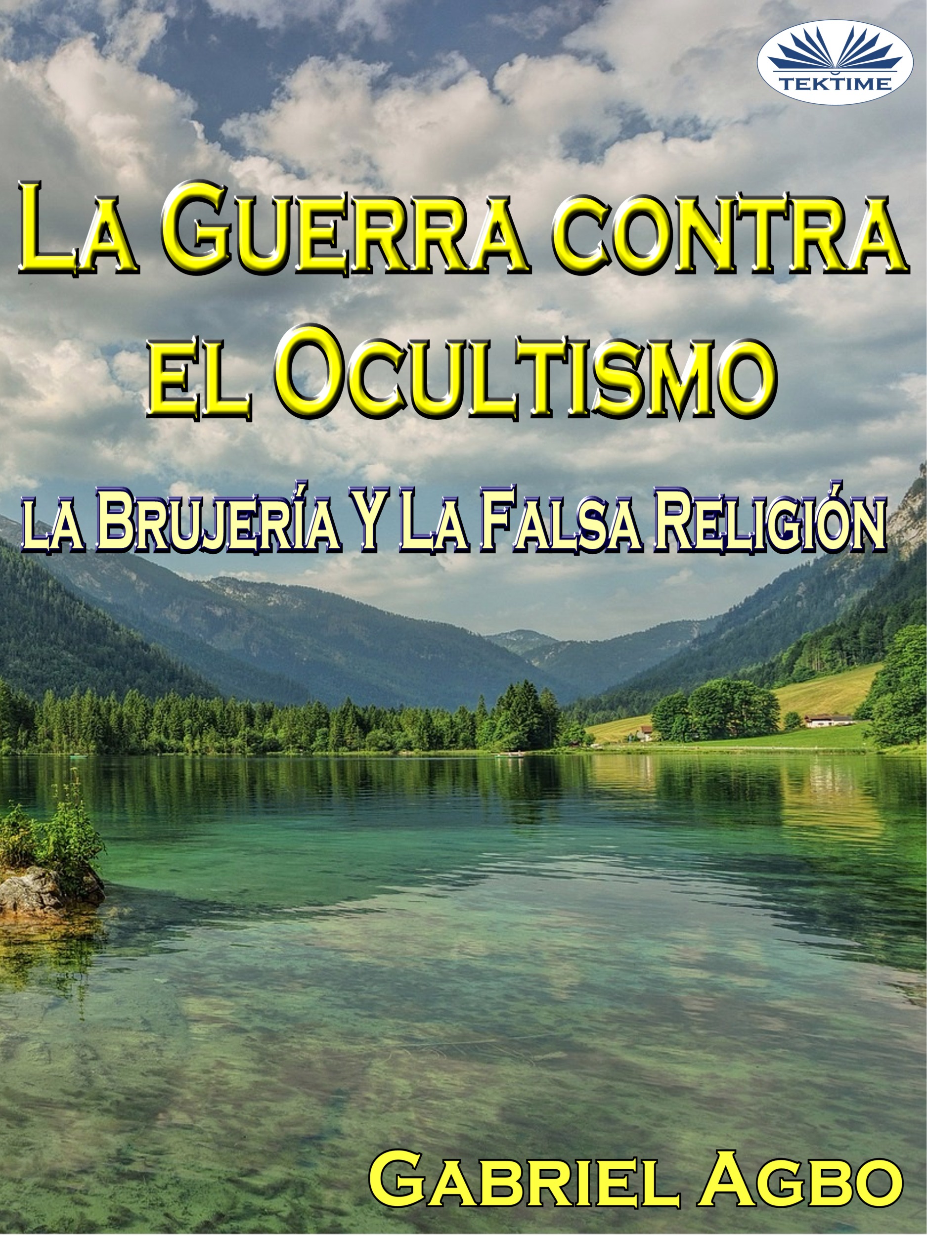 Обложка книги «La Guerra Contra El Ocultismo, La Brujería Y La Falsa Religión»