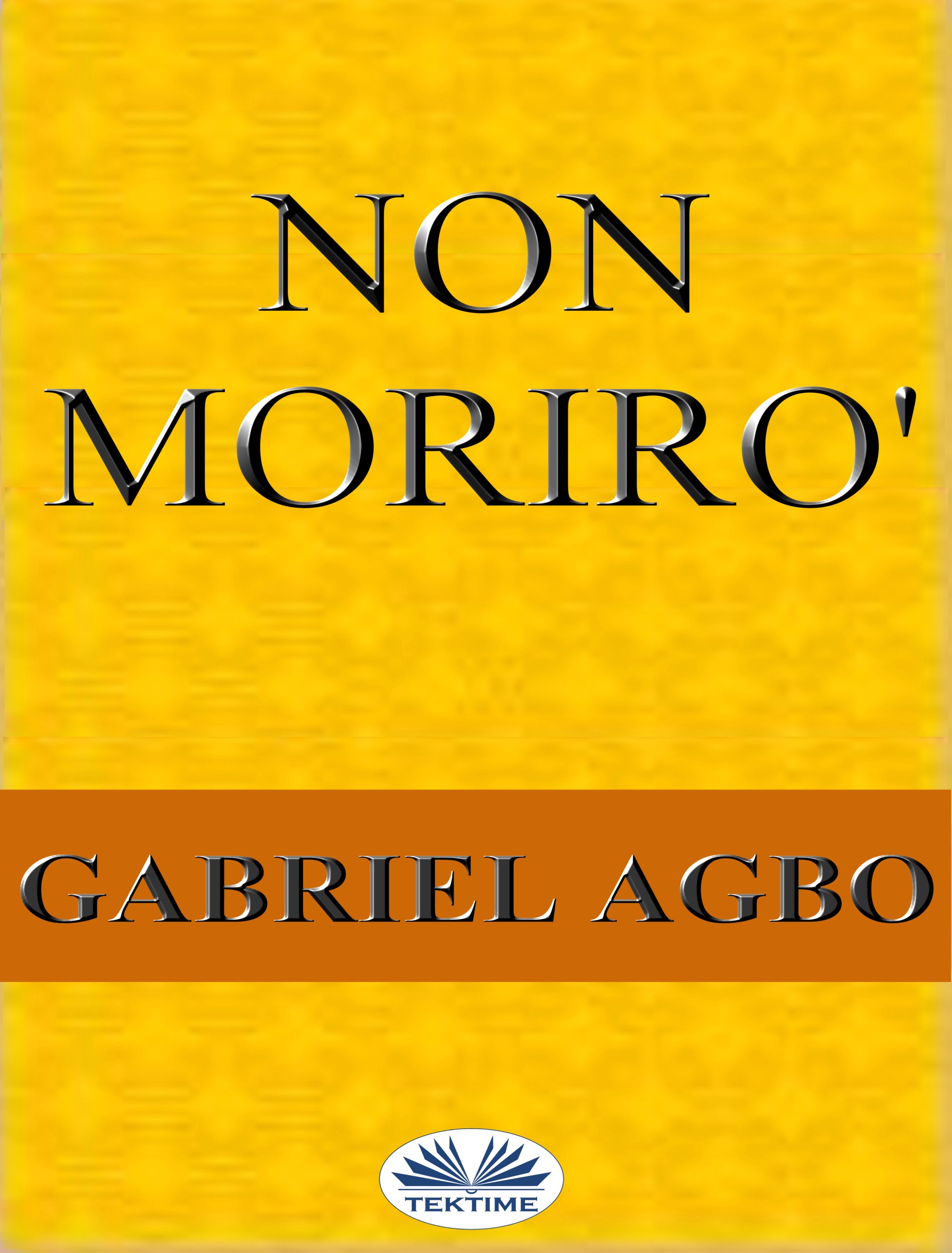 Обложка книги «Non Morirò»