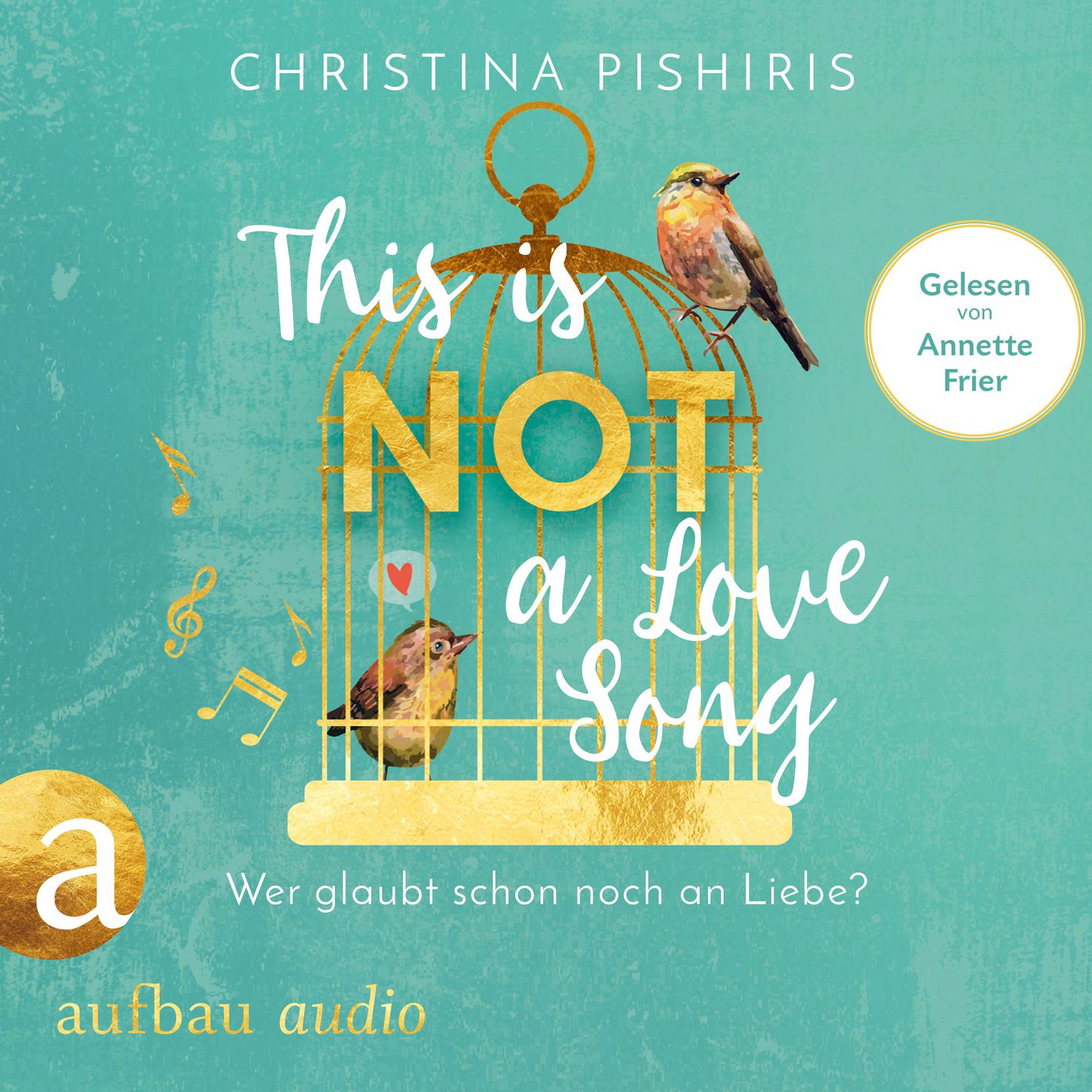 Обложка книги «This Is (Not) a Love Song - Wer glaubt schon noch an Liebe? (ungekürzt)»