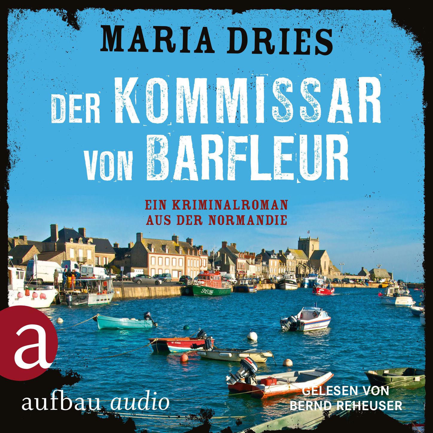 Обложка книги «Der Kommissar von Barfleur - Kommissar Philippe Lagarde - Ein Kriminalroman aus der Normandie, Band 1 (ungekürzt)»