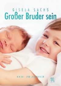 Обложка книги «Großer Bruder sein»
