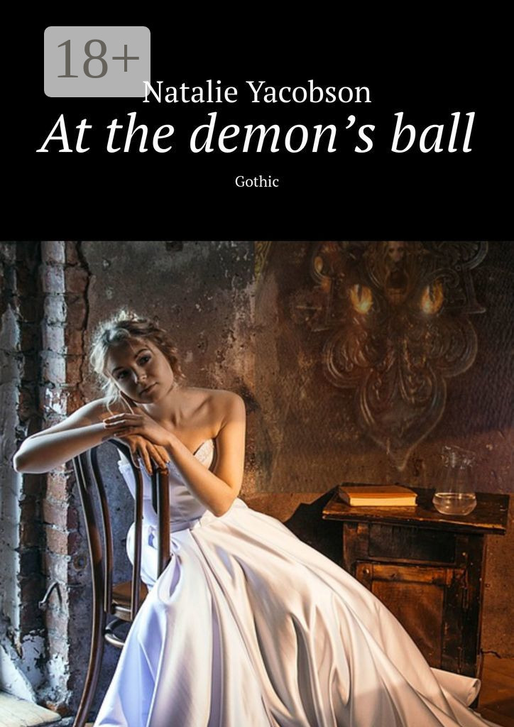 Обложка книги «At the demon’s ball. Gothic»