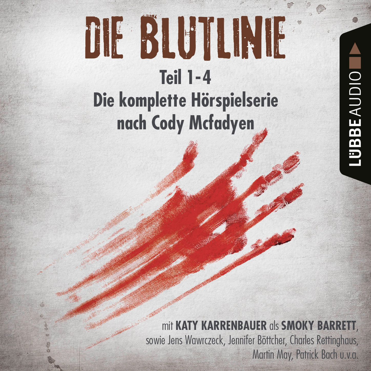 Обложка книги «Die Blutlinie - Folge 1-4 - Die komplette Hörspielserie nach Cody Mcfadyen»