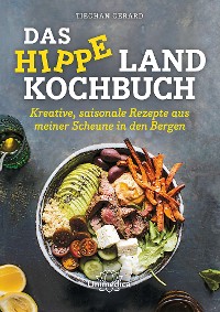 Обложка книги «Das hippe Landkochbuch»