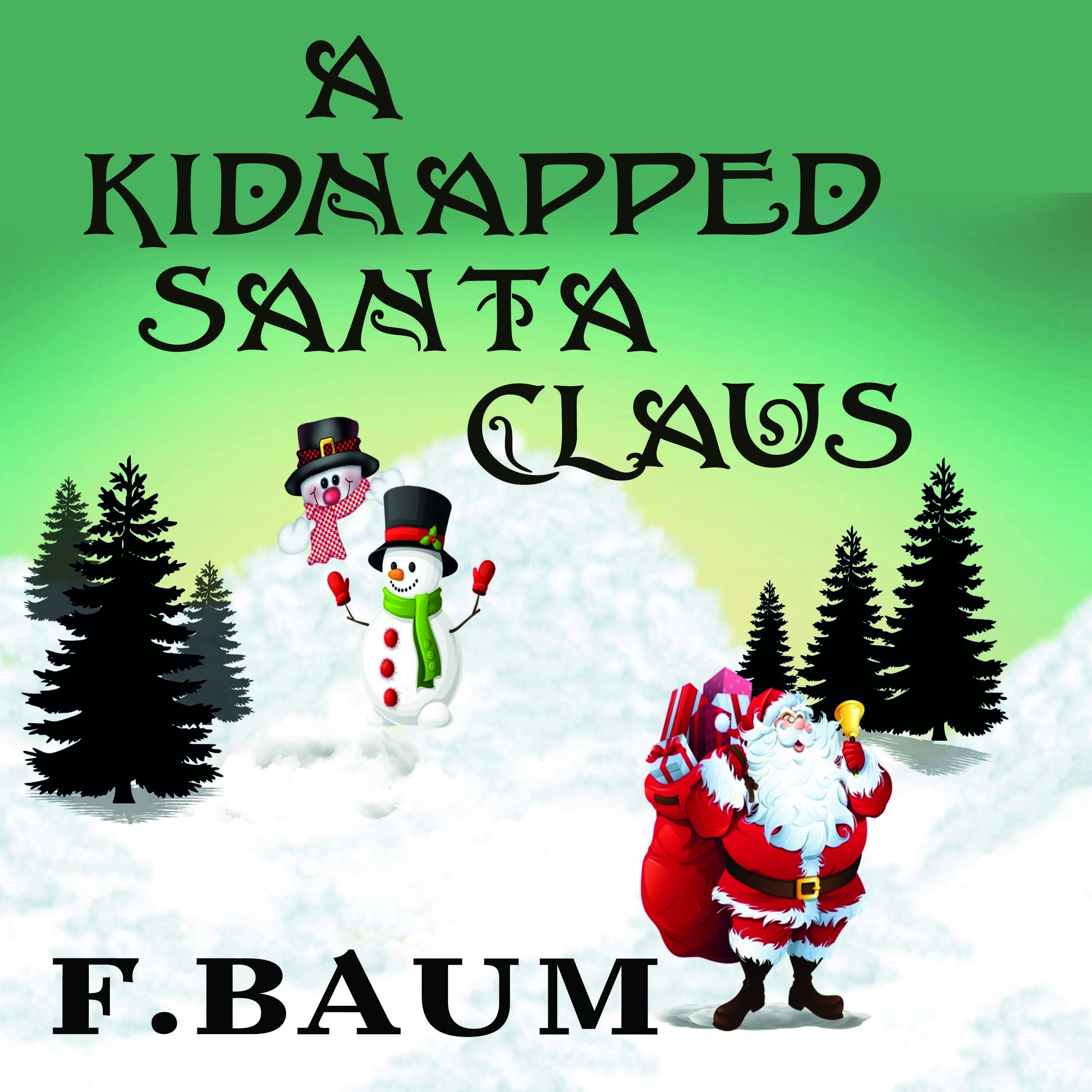 Обложка книги «A Kidnapped Santa Claus»
