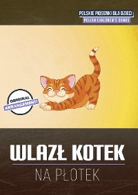 Обложка книги «Wlazł kotek na płotek»