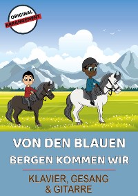Обложка книги «Von den blauen Bergen kommen wir»
