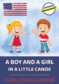 Обложка книги «A Boy And A Girl In A Little Canoe»