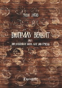 Обложка книги «Diotimas Bericht oder Der namenlose weise Alte von Ephesos»