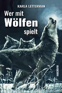 Обложка книги «Wer mit Wölfen spielt»