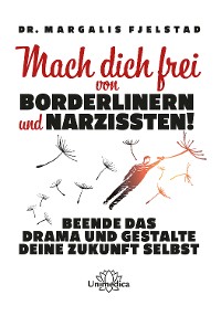 Обложка книги «Mach dich frei von Borderlinern und Narzissten!»