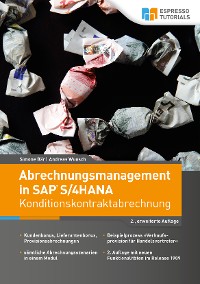 Обложка книги «Abrechnungsmanagement in SAP S/4HANA – Konditionskontraktabrechnung (2., erweiterte Auflage)»