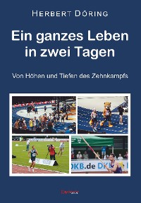 Обложка книги «Ein ganzes Leben in zwei Tagen»