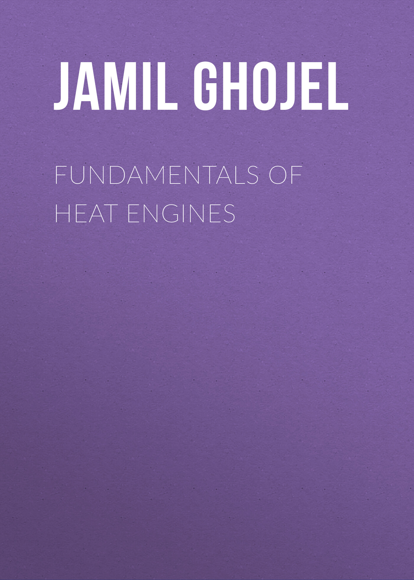 Обложка книги «Fundamentals of Heat Engines»