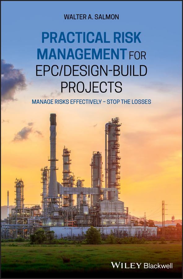 Обложка книги «Practical Risk Management for EPC / Design-Build Projects»