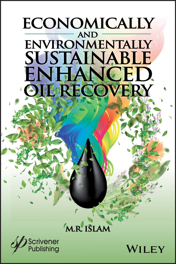 Обложка книги «Economically and Environmentally Sustainable Enhanced Oil Recovery»