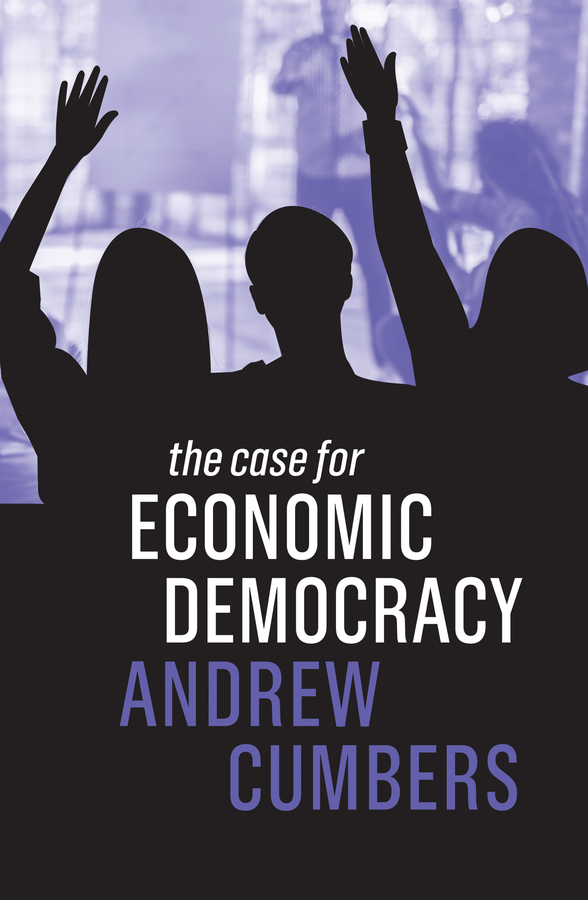 Обложка книги «The Case for Economic Democracy»