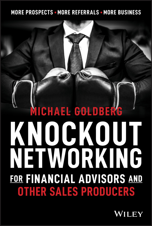 Обложка книги «Knockout Networking for Financial Advisors and Other Sales Producers»