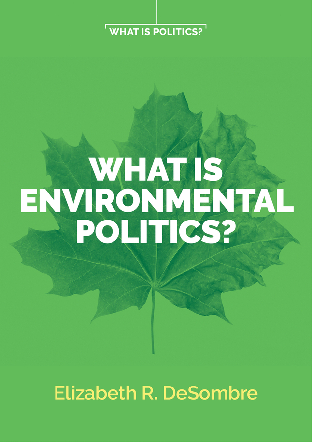 Обложка книги «What is Environmental Politics?»