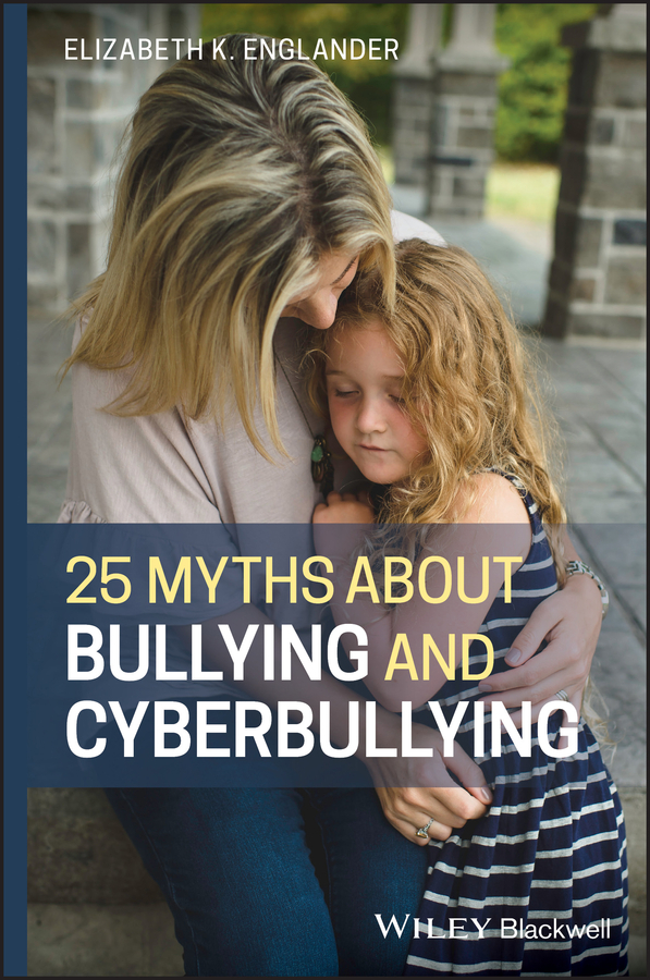 Обложка книги «25 Myths about Bullying and Cyberbullying»