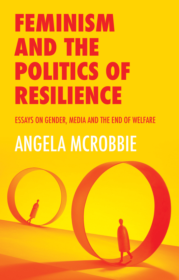 Обложка книги «Feminism and the Politics of 'Resilience'»