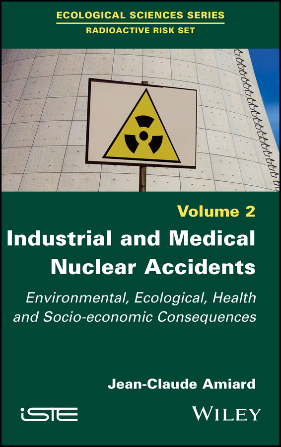 Обложка книги «Industrial and Medical Nuclear Accidents»