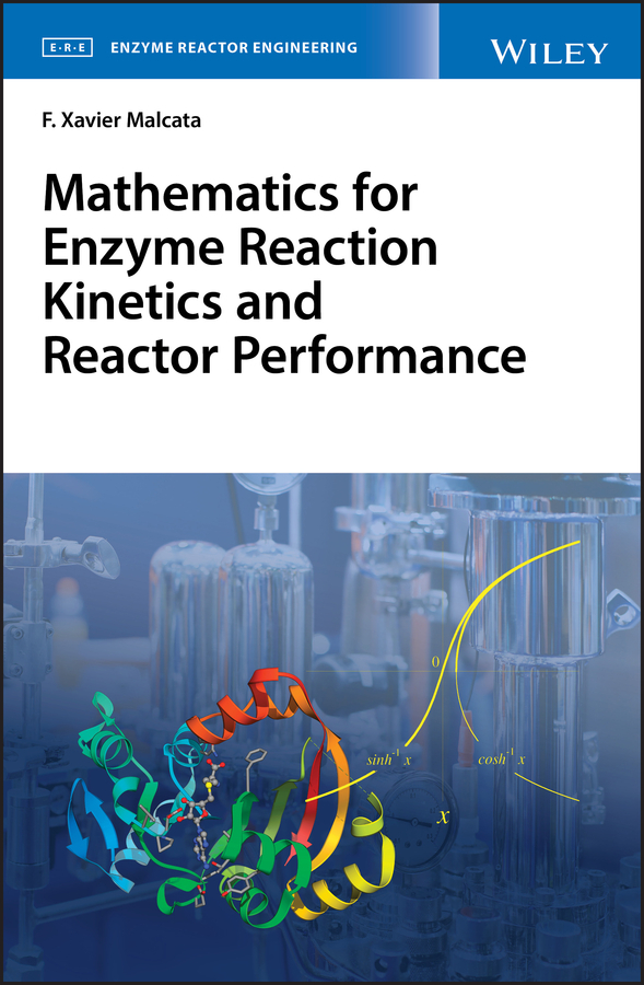 Обложка книги «Mathematics for Enzyme Reaction Kinetics and Reactor Performance»