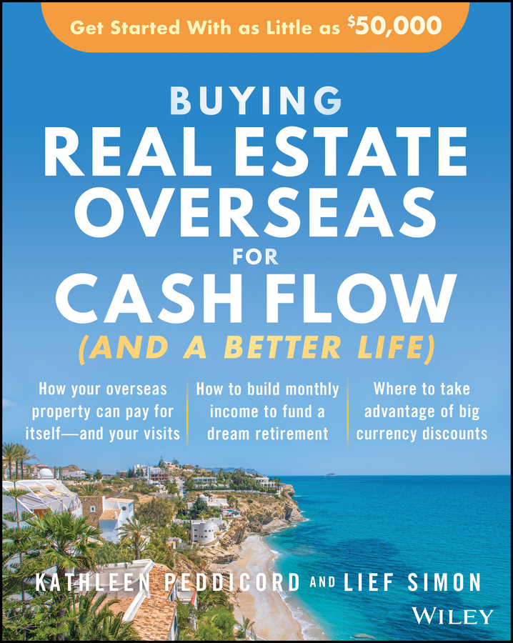 Обложка книги «Buying Real Estate Overseas For Cash Flow (And A Better Life)»