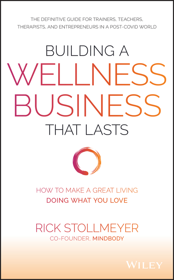 Обложка книги «Building a Wellness Business That Lasts»