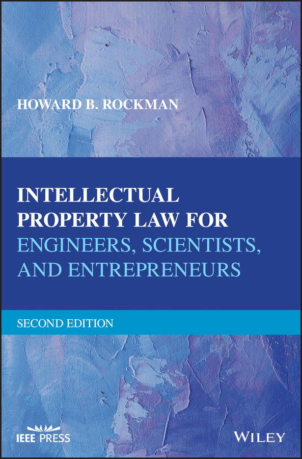 Обложка книги «Intellectual Property Law for Engineers, Scientists, and Entrepreneurs»