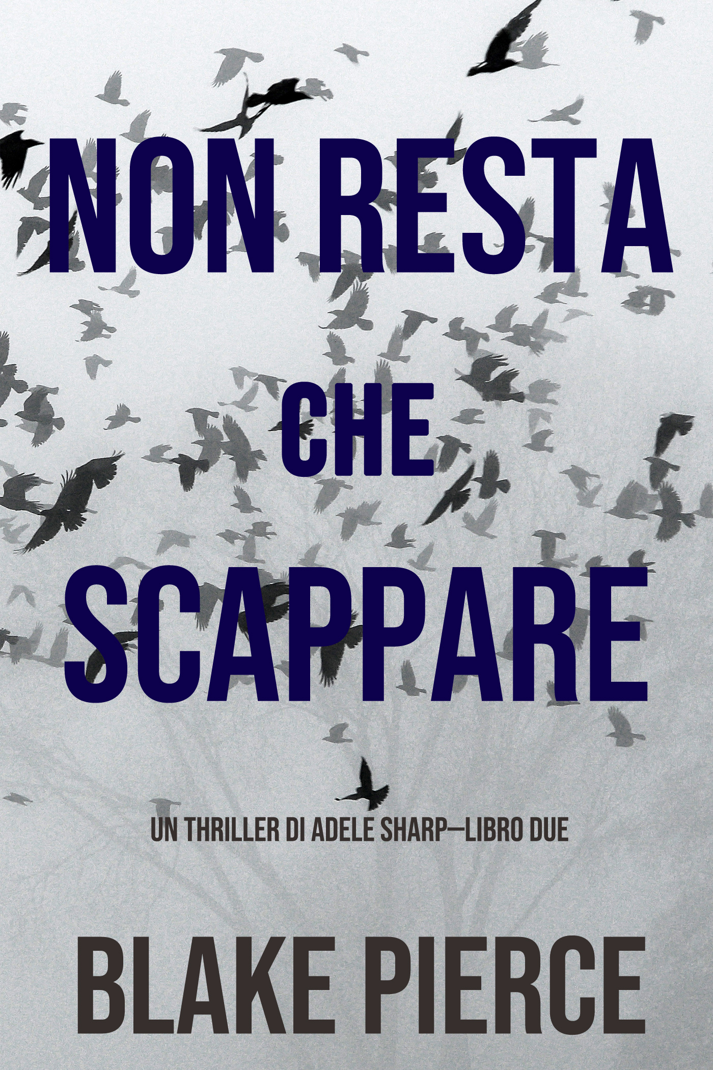 Обложка книги «Non resta che scappare»