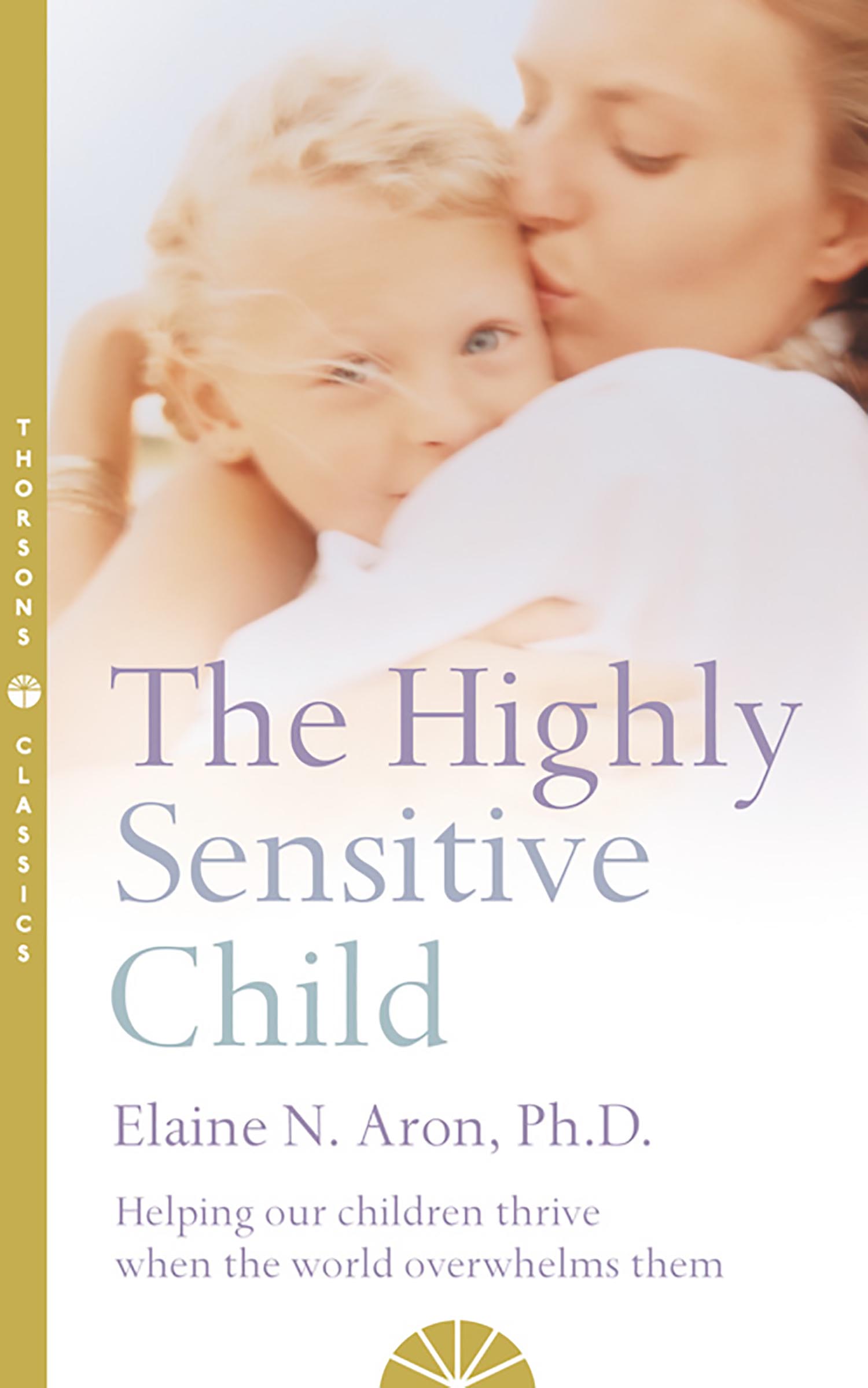 Обложка книги «The Highly Sensitive Child»