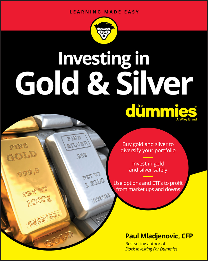Обложка книги «Investing in Gold & Silver For Dummies»