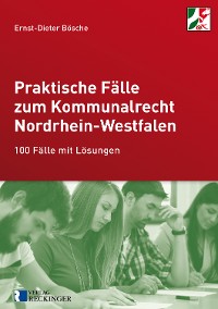 Обложка книги «Praktische Fälle zum Kommunalrecht Nordrhein-Westfalen»