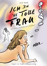 Обложка книги «Ich bin 'ne tolle Frau, aber...»